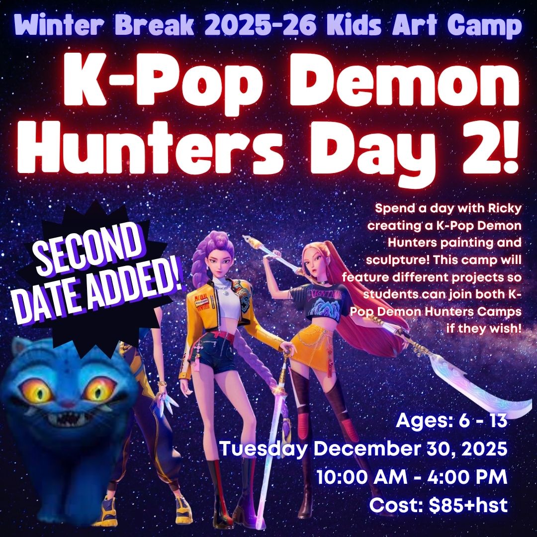 K-Pop Demon Hunters Day #2! * Winter Break Single Day Kids Art Camp, Tuesday December 30, 2025 * 10:00 AM - 4:00 PM
