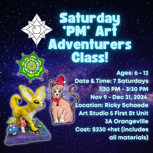 Fall Saturday Afternoon Art Adventurers Class with Ricky * 7 Saturdays, 1:30 PM - 3:30 PM * November 9 - December 21, 2024.