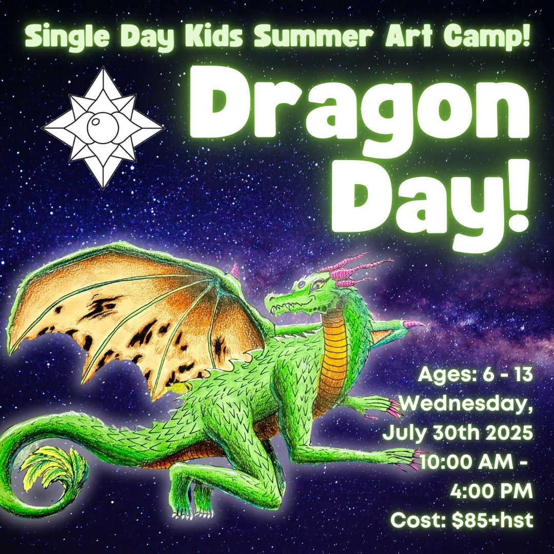 Dragon Day! * Single Day Kids Summer Art Camp, Wednesday July 30th, 2025 * 10:00 AM - 4:00 PM * Ages 6-13