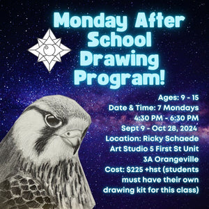 Fall Monday After School Drawing Program with Ricky * 7 Mondays 4:30 PM - 6:30 PM * September 9 - October 28, 2024.