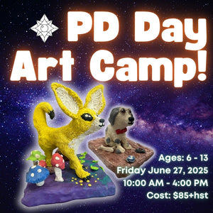 PD Day Kids Art Camp! * Friday June 27 2025 * 10:00 AM - 4:00 PM