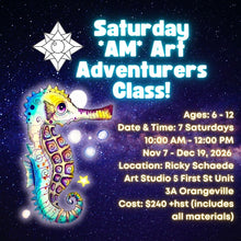 Autumn Saturday Morning Art Adventurers Class with Ricky * 7 Saturdays, 10:00 AM - 12:00 PM * November 7 - December 19, 2026