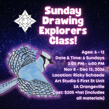 Autumn Sunday Drawing Explorers Art Class with Ricky * 6 Sundays, 2:00 PM - 4:00 PM * November 8 - December 13, 2026