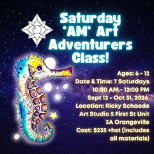 Autumn Saturday Morning Art Adventurers Class with Ricky * 7 Saturdays, 10:00 AM - 12:00 PM * September 12 - October 31, 2026.