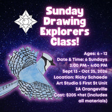 Autumn Sunday Drawing Explorers Art Class with Ricky * 6 Sundays, 2:00 PM - 4:00 PM * September 13 - October 25, 2026.