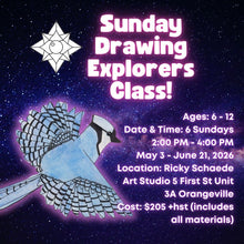 Spring Sunday Drawing Explorers Art Class with Ricky * 6 Sundays, 2:00 PM - 4:00 PM * May 3 - June 21, 2026