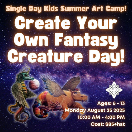 Create Your Own Fantasy Creature Day! * Single Day Kids Summer Art Camp, Monday August 25 2025 * 10:00 AM - 4:00 PM * Ages 6-13