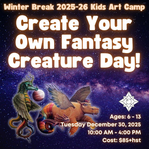Create Your Own Fantasy Creature Day! * Winter Break Single Day Kids Art Camp, Tuesday December 30, 2025 * 10:00 AM - 4:00 PM